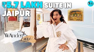 I Stayed In One Of The MOST EXPENSIVE Suites In India | WanderLuxe Ep 2 | Curly Tales