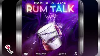 Jo’E & Ravi B - Rum Talk - 2K24 Chutney Soca