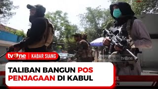 Taliban Mengerahkan Patroli di Kabul, Warga yang Melintas Harus Melewati Pos Pemeriksaan | tvOne