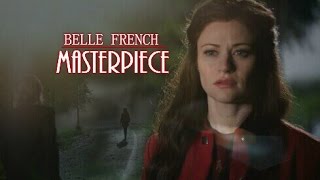 Belle French | Masterpiece (+5x06)