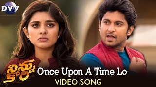 Ninnu Kori Video Songs | Once Upon a Time Lo Song | Nani | Nivetha Thomas | Aadhi Pinisetty