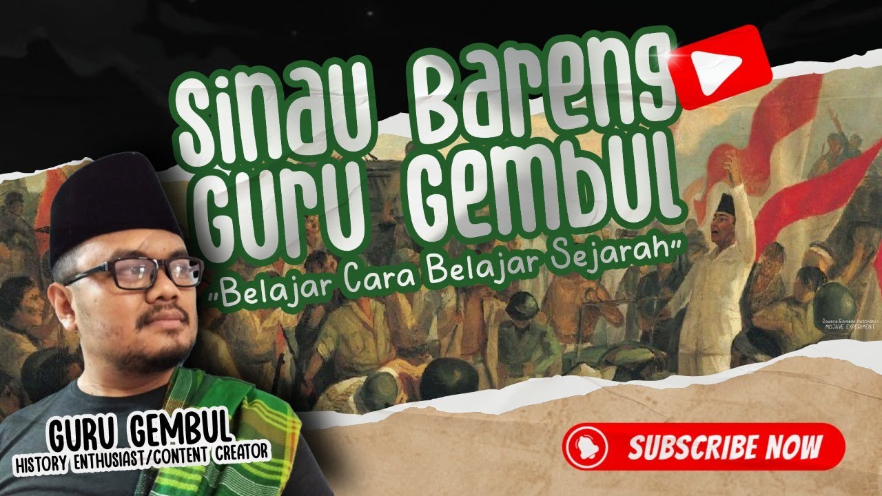 Sinau Bareng Guru Gembul - "Belajar Cara Belajar Sejarah" - YouTube