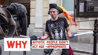 Autism \u0026 Age-appropriateness