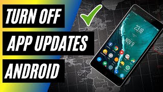 How to Turn Off Auto Update | Android | Google Play