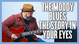 The Moody Blues The Story In Your Eyes Guitar Lesson + Tutorial