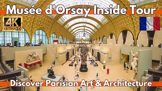 Paris 4K Walking Tour Musée d'Orsay Discover Art & History Inside the Iconic Museum