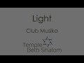 Light - Temple Beth Shalom Club Musika