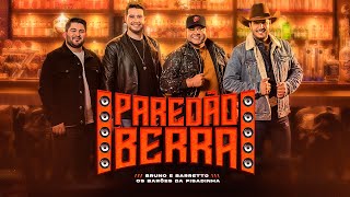 Paredão Berra - Bruno e Barretto e @OsBaroesdaPisadinha