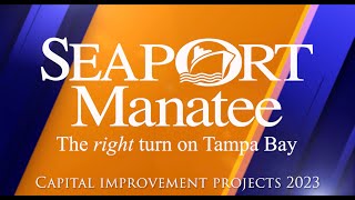 Manatee County Port Authority Capital Improvement Projects 2022-2023