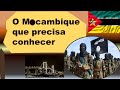 Conheça Moçambique em 6 minutos