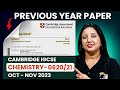 Cambridge IGCSE Chemistry Past Paper | CIE IGCSE Chemistry Extended 0620/21/O/N/23 | IGCSE Chemistry