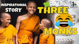 Three Laughing Monks | Buddhist story | Motivational Story | Inspiring Story