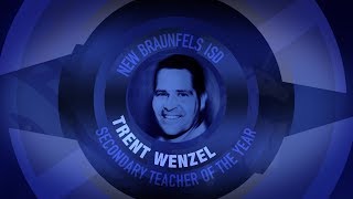 2019 NBISD Secondary Teacher of the Year - Trent Wenzel