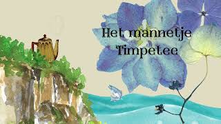 HET MANNETJE TIMPETEE  - luistersprookje