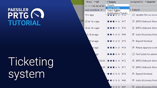 PRTG Tutorial - A Walkthrough of Our Ticketing System