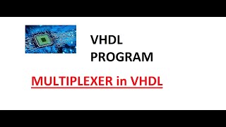 VHDL program : Multiplexer 4:1 using Dataflow Modelling