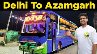 DELHI to AZAMGARH AC Sleeper Bus Journey in Diva Bus | Delhi Azamgarh Bus Service