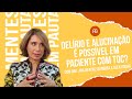 DELÍRIO E ALUCINAÇÃO É POSSIVEL EM PACIENTES COM TOC? | ANA BEATRIZ