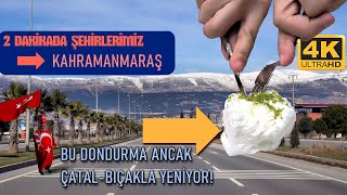 2 Dakikada Şehirlerimiz: KAHRAMANMARAŞ