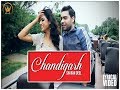 Chandigarh | Sharan Deol | Latest Punjabi Video 2017 | New Punjabi Song 2017
