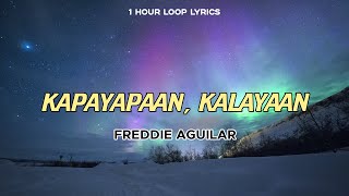 Freddie Aguilar - Kapayapaan, Kalayaan (1 Hour Loop Lyrics)