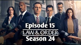 Law and Order Season 24 Episode15 \