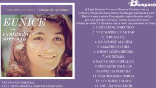 Eunice - Cantando, Sorrindo (Cd Completo) Coletânea 2015