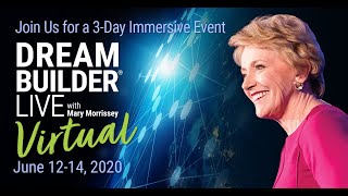 Are You Becoming the Person You Dream of Being? | DreamBuilder Live Virtual