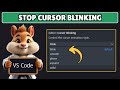 How to Stop Blinking Cursor in Visual Studio Code