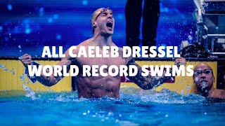 All CAELEB DRESSEL WORLD RECORD SWIMS