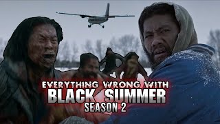 Everything Wrong with Black Summer -Season 2- (Zombie Sins)