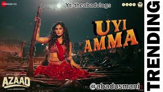 Uyi Amma - Azaad | Aaman D, Rasha Thadani| Madhubanti Bagchi,Amit Trivedi,Amitabh| Bosco| Abhishek K