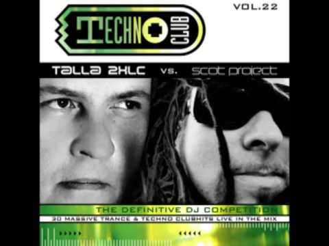 Talla 2XLC Vs. Scot Project ‎– Techno Club Vol. 22 CD 1 - YouTube