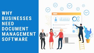 Why do businesses need document management software