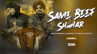 Same Beaf X Shahar || Sidhu Moosewala, Bohemia || FTampa & 22Bullets || Rishin Mashup || 2020