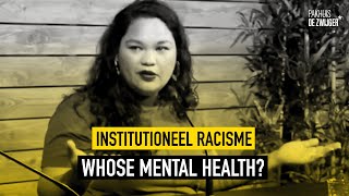 Institutioneel Racisme #4: Whose Mental Health?