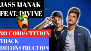 No Competition - Jass Manak | DIVINE | Track Deconstruction