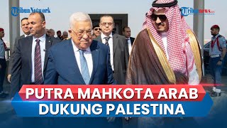 Putra Mahkota Arab Saudi Beri Dukungan ke Palestina, Presiden Abbas Bakal Kunjungi Moskow Segera!
