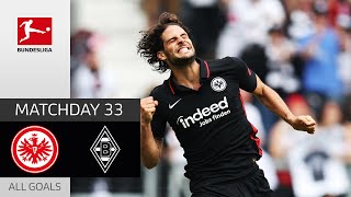 Paciencia Dreamgoal! | Eintracht Frankfurt - M'gladbach 1-1 | All Goals | MD 33 – Bundesliga