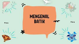 Mengenal Batik