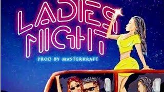 Stone D ft. Zlatan \u0026 CDQ – LADIES NIGHT (OFFICIAL AUDIO)