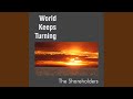 World Keeps Turning