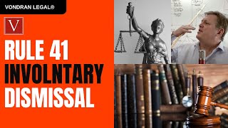 F.R.C.P. Rule 41 Involuntary Dismissal by Attorney Steve®
