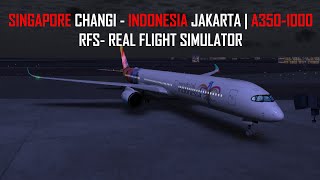 Singapore Changi - Indonesia Jakarta | RFS Real Flight Simulator | !commands !donate