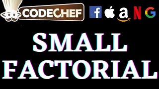 Small factorials | CodeChef Beginners Problems | Python