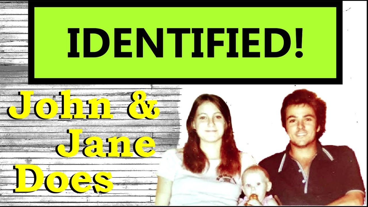 Recently Identified John and Jane Does