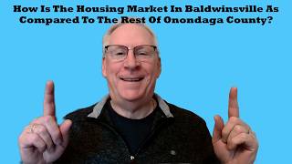 How Does The Housing Market In Baldwinsville Compare To The Rest Of Onondaga County?