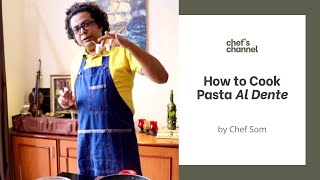 How to Cook Pasta Al Dente | Chef Som