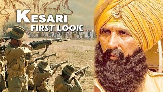 KESARI First Look Out | Akshay Kumar | Based On Battle of Saragarhi | Karan Johar