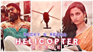 😎-KGF 2 Rocky & Reena Helicopter Scene Edit🔥